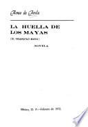 La huella de los mayas (el triángulo maya)
