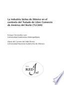 La industria láctea de México en el contexto del Tratado de Libre Comercio de América del Norte (TLCAN)