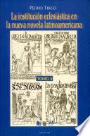 La institucion eclesiastica en la nueva novela latinoamericana