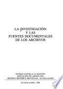 La investigación y las fuentes documentales de los archivos