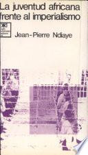 La juventud africana frente al imperialismo