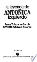 La leyenda de Antoñica Izquierdo