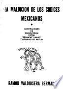 La maldición de los códices mexicanos