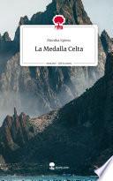 La Medalla Celta. Life is a Story - story.one