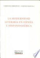 La modernidad literaria en España e Hispanoamérica