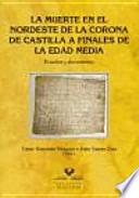La muerte en el nordeste de la Corona de Castilla a finales de la Edad Media