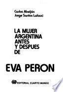 La mujer argentina antes y después de Eva Perón