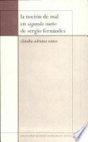 La noción de mal en Segundo Sueño de Sergio Fernández