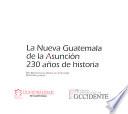 La nueva Guatemala de la Asunción