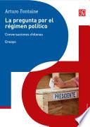 Libro La pregunta por el régimen político