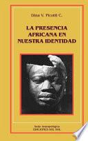 La presencia africana en nuestra identidad