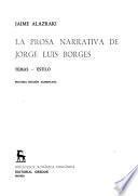 La prosa narrativa de Jorge Luis Borges