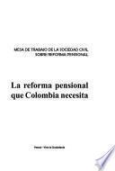 La reforma pensional que Colombia necesita