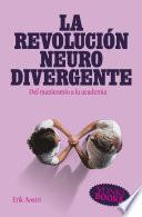 La revolución neurodivergente
