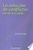 La solución de conflictos en la escuela