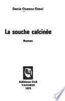 La souche calcinée