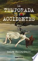 La temporada de los accidentes