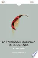 La tranquila violencia de los sueños