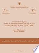La ventana europea : retos de la negociación del tratado de libre comercio de México con la Unión Europea (Working Paper SITI = Documento de Trabajo IECI n. 9)