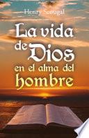 La vida de Dios en el alma del hombre