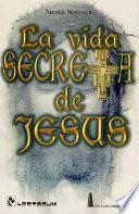 La Vida Secreta de Jesus