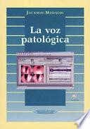 La voz patológica