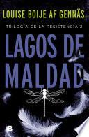 Lagos de maldad (Trilogía de la Resistencia 2)