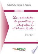 Las actividades de gramática y ortografía en el Primer Ciclo: 1°; 2° y 3°