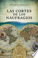 Las cortes de los naufragios