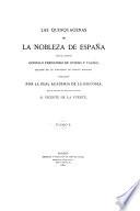 Las Quinquagenas de la Nobleza de España ... Publicadas por la Real Academia de la Historia, bajo la direccion del Académico de número D.V. de la Fuente