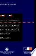 Las relaciones entre el Perú y Francia, 1827-2004