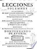 Lecciones solemnes a las obras de Don Luis de Gongora y Argote ...