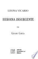 Leona Vicario, heroína insurgente
