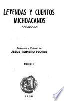 Leyendas y cuentos michoacanos (antologia)