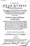 Libro de la muerte temporal y eterna. Compuesto por el doctissimo varon fray Iuan Raulin ... Traduzido en lengua castellana por Francisco Calero ..