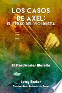 Los casos de Axel: El Strad del violinista