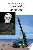 Los cimientos de mi vida
