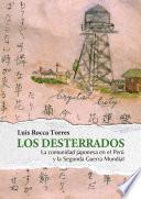 Los desterrados: la comunidad japonesa en el Perú y la Segunda Guerra Mundial