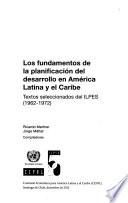 Los fundamentos de la planificación del desarrollo en América Latina y el Caribe