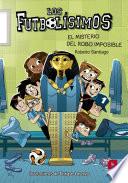 Libro Los Futbolísimos 5. EL misterio del robo imposible