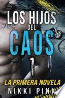 Los Hijos Del Caos