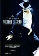 Los tesoros de Michael Jackson : un homenaje al Rey del Pop, con documentos personales y fotografías