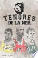 Los Tres Tenores de la NBA