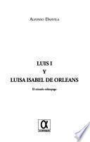 Luis I y Luisa Isabel de Orleans
