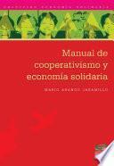 Manual de cooperativismo y economía solidaria