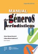 Manual de géneros periodísticos. Segunda edición