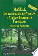 Manual de valoración de montes y aprovechamientos forestales