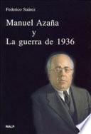 Manuel Azaña y la guerra de 1936