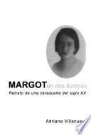 Margot en dos tiempos