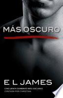 Libro Mas Oscuro: Cincuenta Sombras Mas Oscuras Contada Por Christian